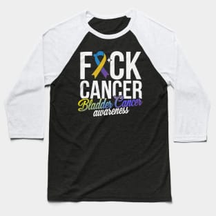 Fuck Cancer Bladder Cancer Awareness Baseball T-Shirt